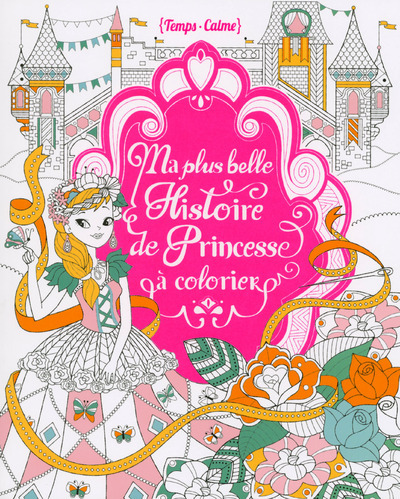Book Ma plus belle histoire de princesse à colorier Eugénie Varone