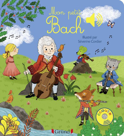 Carte Mon petit Bach - Livre sonore avec 6 puces - Dès 1 an Émilie Collet