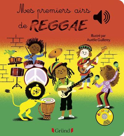 Kniha Mes premiers airs de Reggae - Livre sonore avec 6 puces - Dès 1 an Aurélie Guillerey