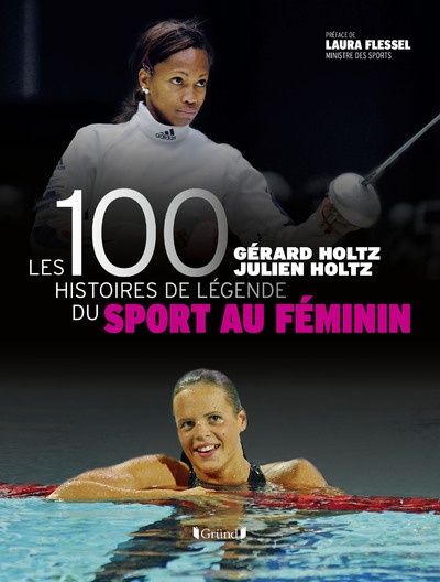 Kniha Les 100 histoires de légende du sport au féminin Gérard Holtz