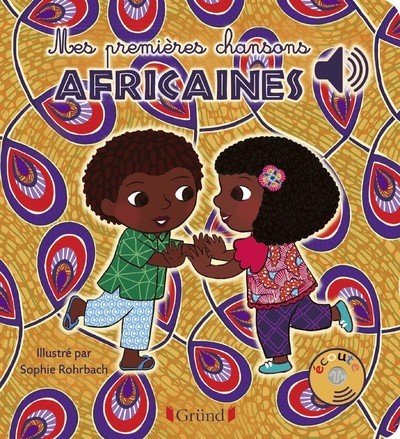 Carte Mes premières chansons africaines - Livre sonore avec 6 ppuces - Dès 1 an 