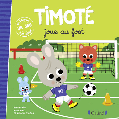 Buch Timoté joue au foot Emmanuelle Massonaud