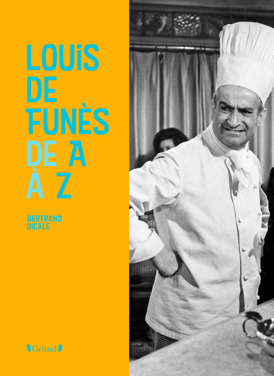 Книга Louis de Funès de A à Z Bertrand Dicale