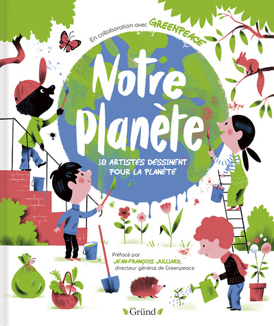 Kniha Notre planète - 18 artistes dessinent pour la planète Grund