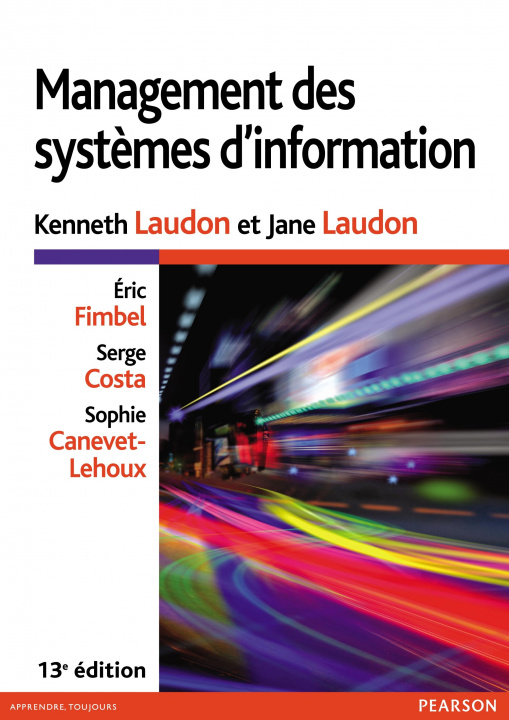 Kniha MANAGEMENT DES SYSTEMES D'INFORMATION 13E Kenneth LAUDON