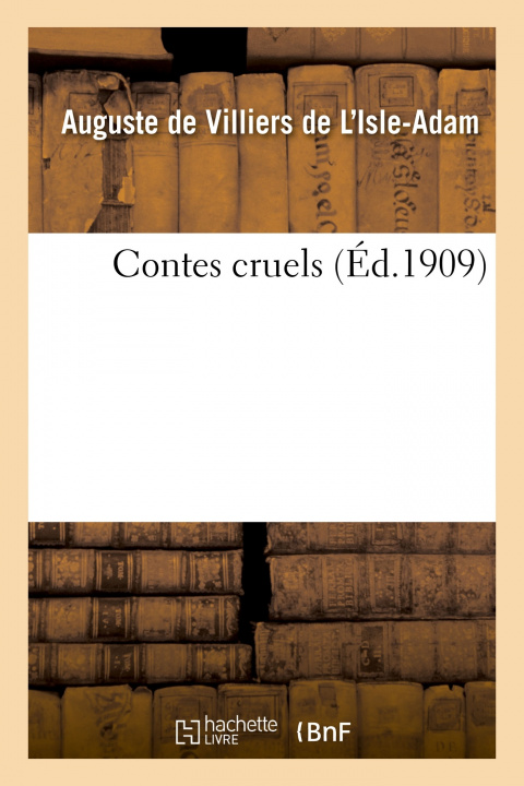 Libro Contes Cruels Auguste de Villiers de l'Isle-Adam