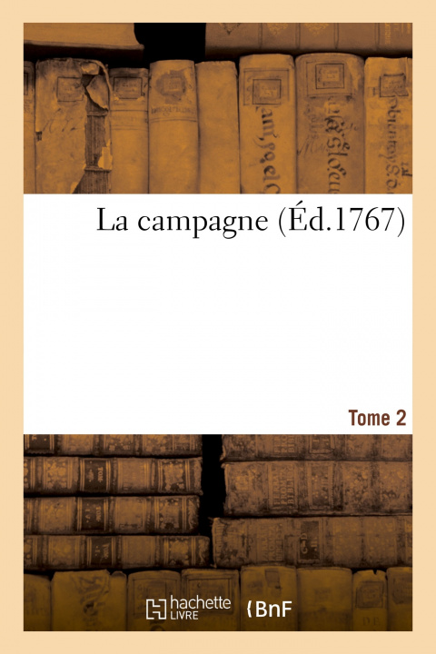 Kniha La Campagne. Tome 2 Philippe-Florent de Puisieux