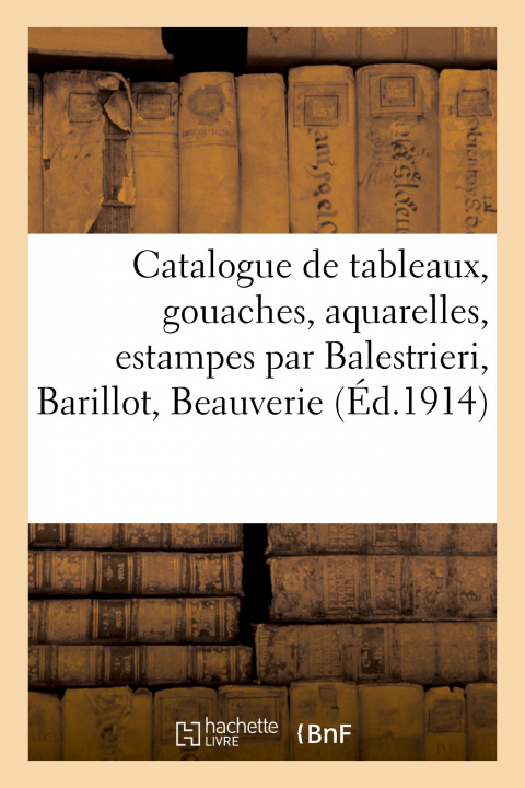 Buch Catalogue de Tableaux, Gouaches, Aquarelles, Dessins, Anciens Et Modernes E. Martini