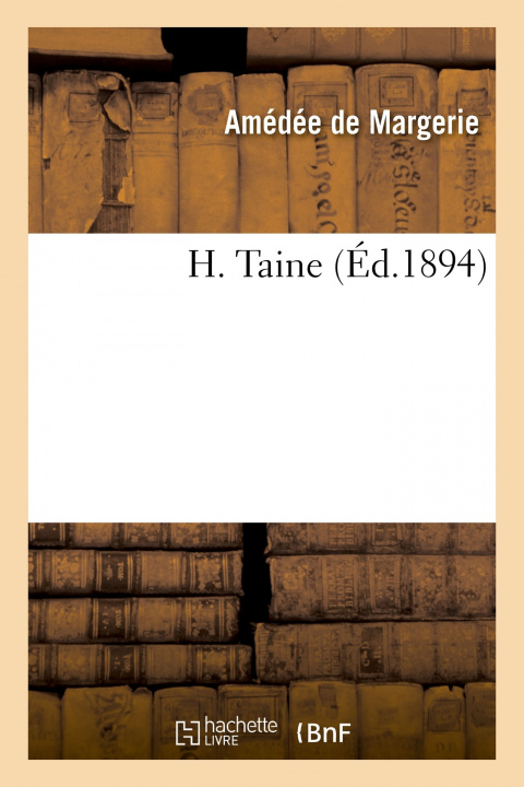 Kniha H. Taine Amédée de Margerie
