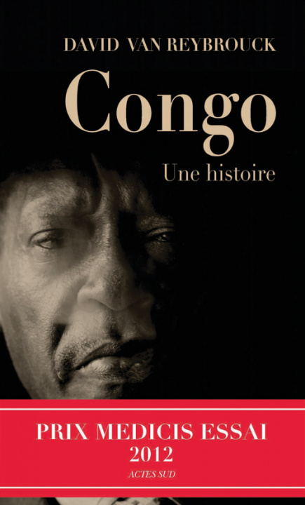 Kniha CONGO. UNE HISTOIRE. Van Reybrouck