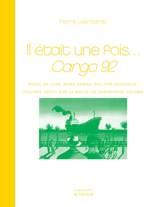 Kniha Il était une fois... Cargo 92 Leenhardt