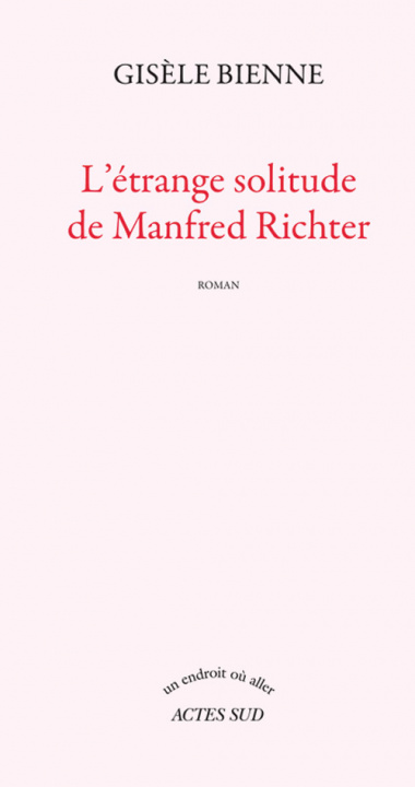 Book L'étrange solitude de Manfred Richter Bienne