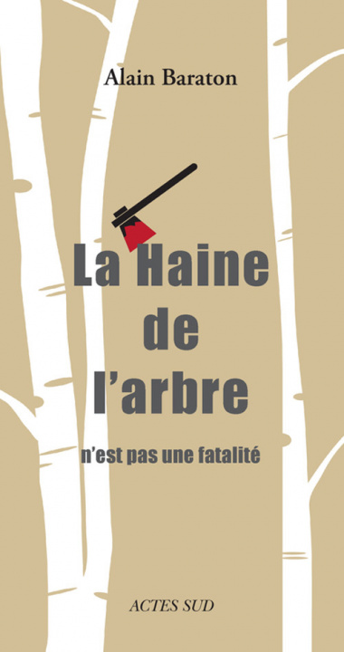 Buch La haine de l'arbre Baraton