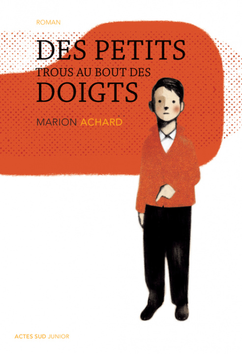 Knjiga Des petits trous au bout des doigts Achard