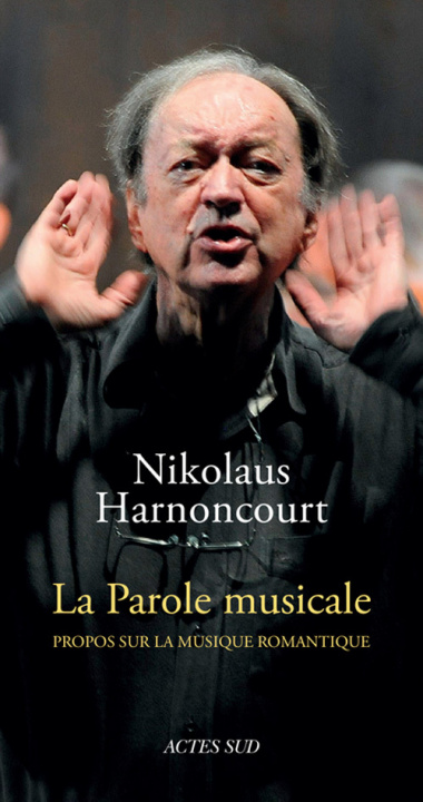 Knjiga LA PAROLE MUSICALE Nikolaus harnoncourt/sylvain fort
