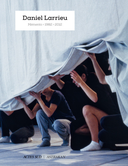 Livro DANIEL LARRIEU MEMENTO 1982-2012 COLLECTIF/FILIBERTI IRENE