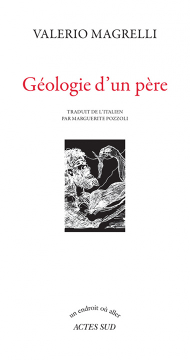Knjiga geologie d'un pere Valerio magrelli/marguerite pozzoli