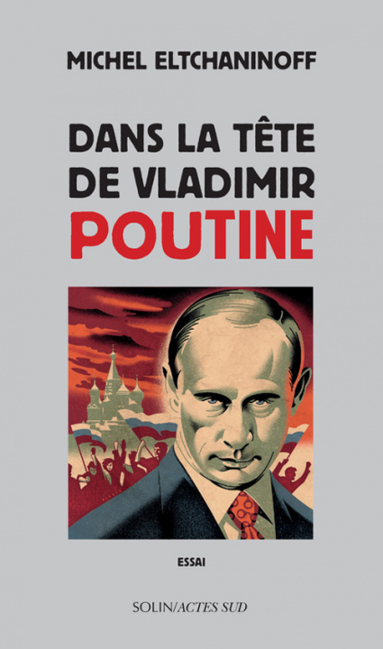 Carte Dans la tête de Vladimir Poutine Eltchaninoff
