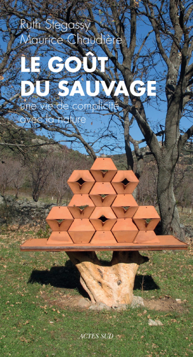 Knjiga Le goût du sauvage STEGASSY RUTH / CHAUDIERE MAURICE