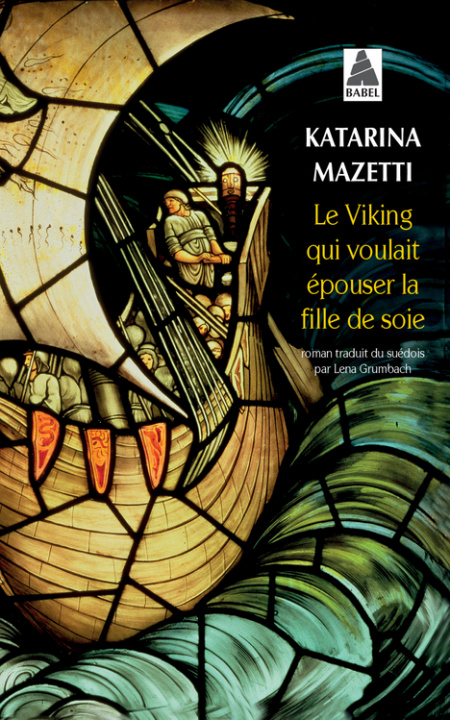 Kniha Le Viking qui voulait épouser la fille de soie MAZETTI KATARINA/GRUMBACH LENA/GRUMBACH SHANI