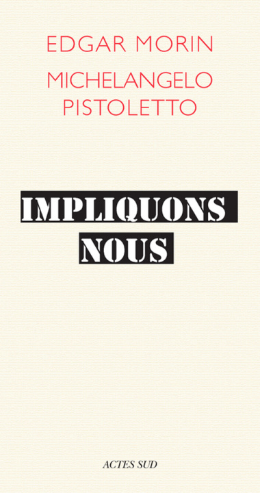 Carte IMPLIQUONS-NOUS ! Morin edgar/pistoletto michelangelo