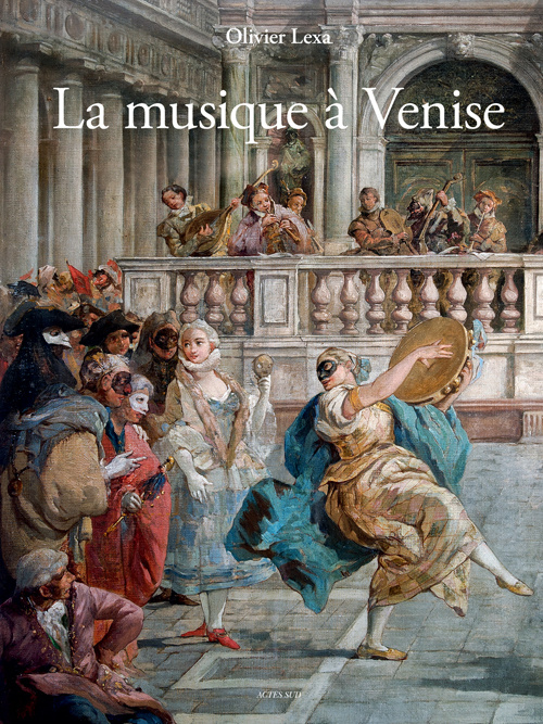 Knjiga Musique a venise (La) Lexa olivier