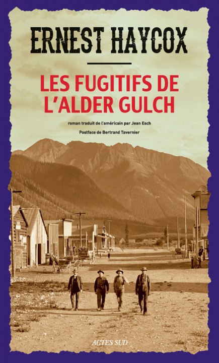 Carte Les Fugitifs de l'Alder Gulch Haycox