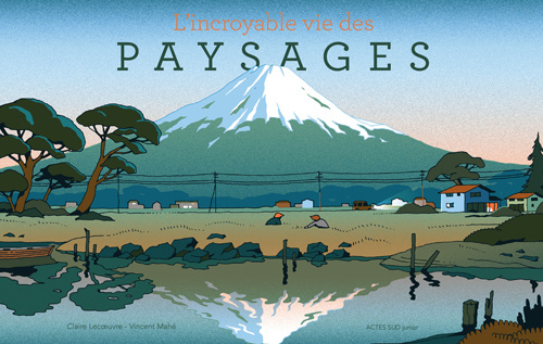 Könyv L'incroyable vie des paysages Lecoeuvre