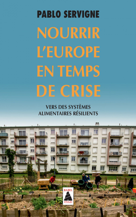 Livro Nourrir l'Europe en temps de crise Servigne