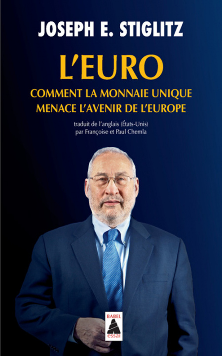 Könyv L'Euro : comment la monnaie unique menace l'avenir de l'Europe Stiglitz