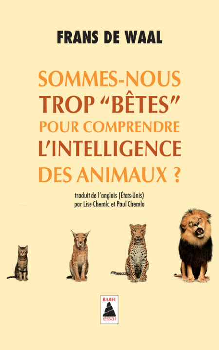 Книга Sommes-nous trop "bêtes" pour comprendre l'intelligence des animaux ? De Waal