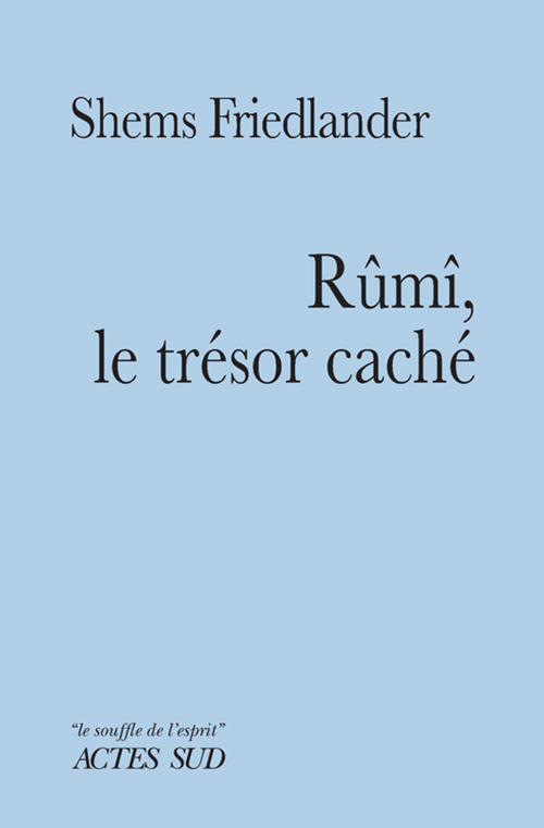 Könyv Rûmî, le trésor caché Friedlander