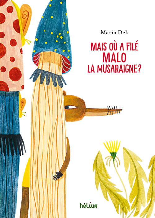 Knjiga Mais où a filé Malo la musaraigne ? DEK MARIA/ STRADY SOPHIE