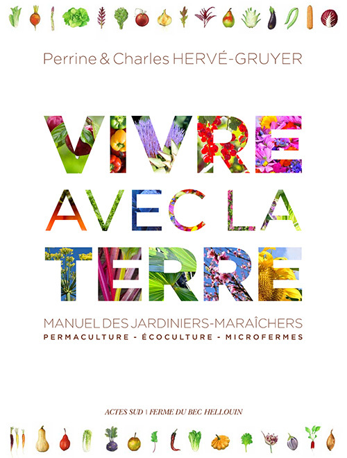 Kniha Vivre avec la terre - Méthode de la ferme du Bec Hellouin Hervé-Gruyer