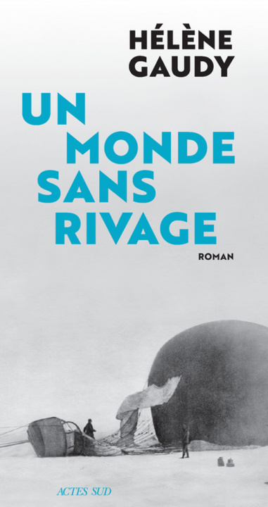 Livre Un monde sans rivage Gaudy