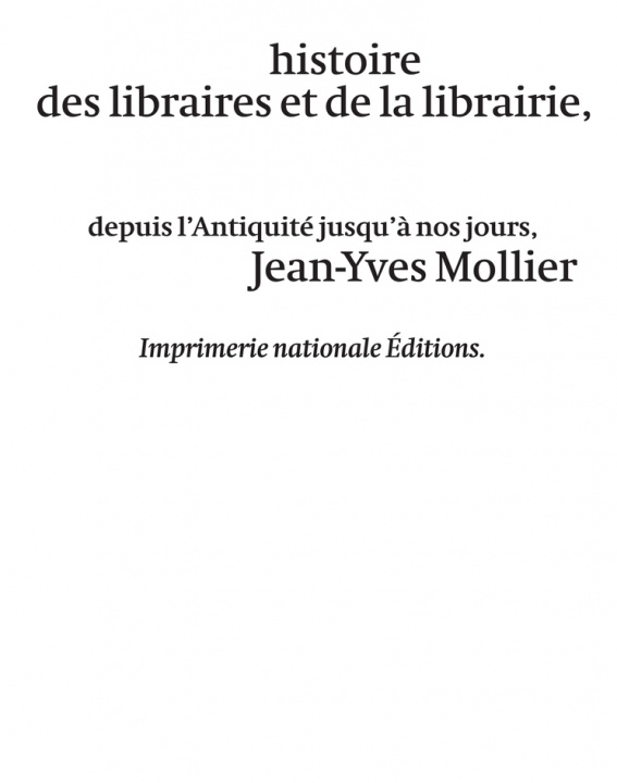 Kniha Histoire des libraires et de la librairie de l'Antiquité jusqu'à nos jours Mollier