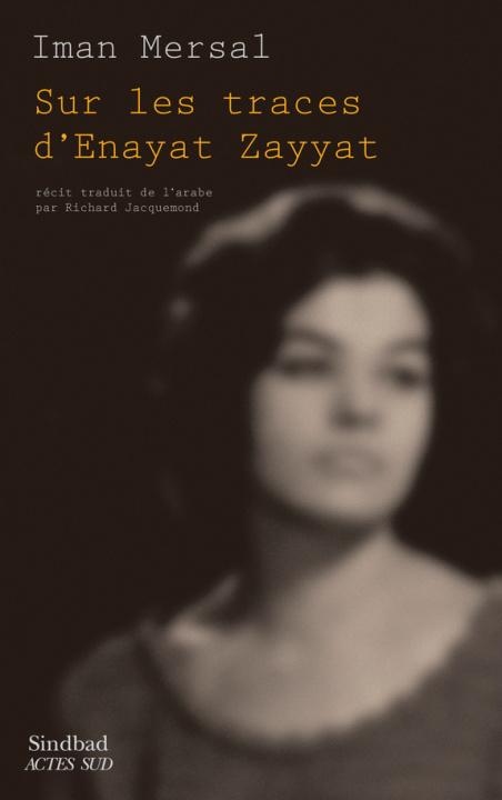 Knjiga Sur les traces d'Enayat Zayyat Mersal