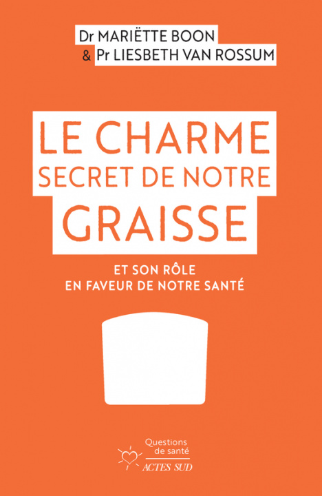 Book Le Charme secret de notre graisse Van Rossum