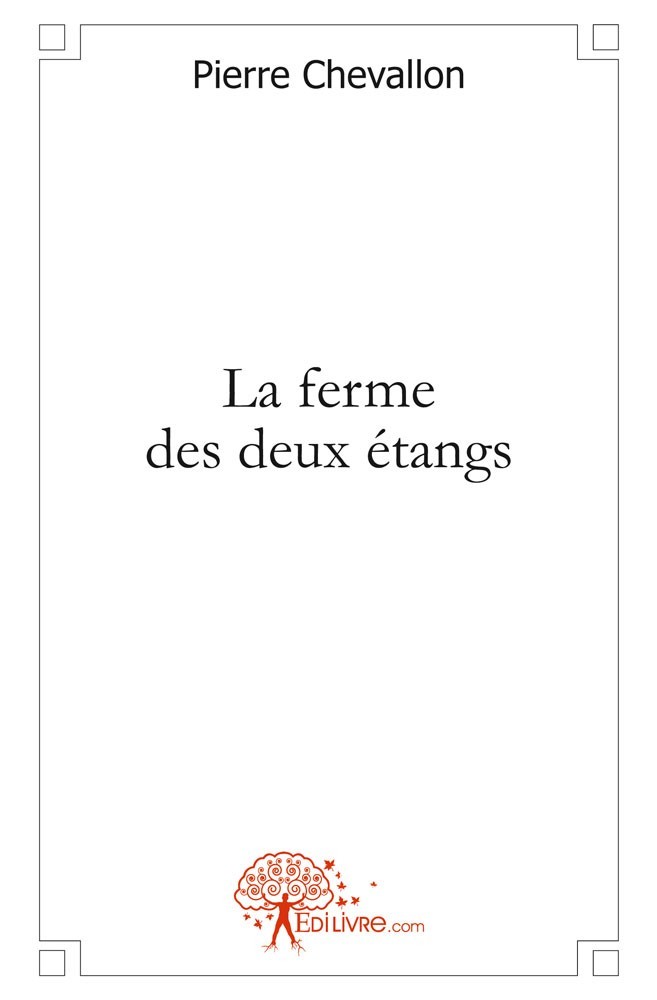 Buch La ferme des deux étangs Chevallon