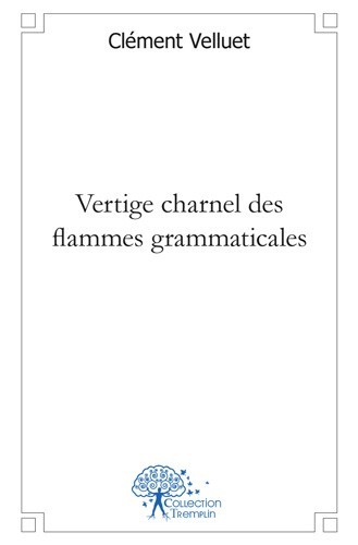 Book Vertige charnel des flammes grammaticales Velluet