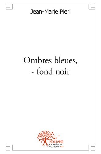Kniha Ombres bleues, – fond noir Pieri