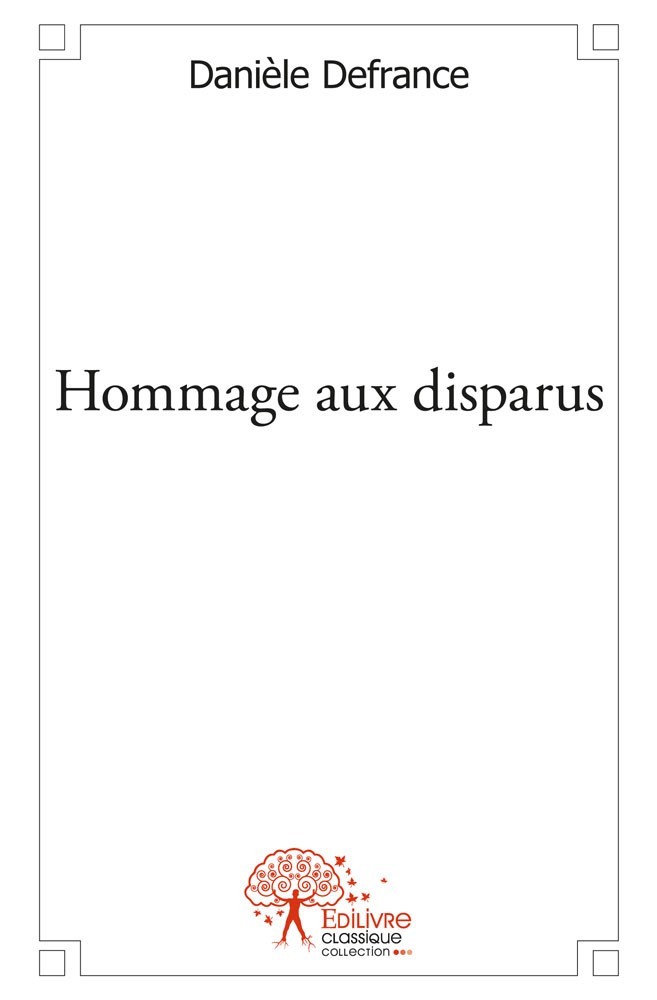 Könyv Hommage aux disparus DANIELE DEFRANCE
