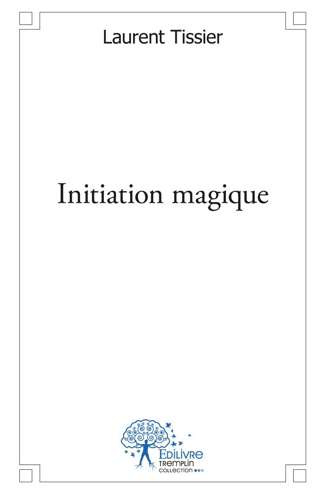 Kniha Initiation magique Tissier