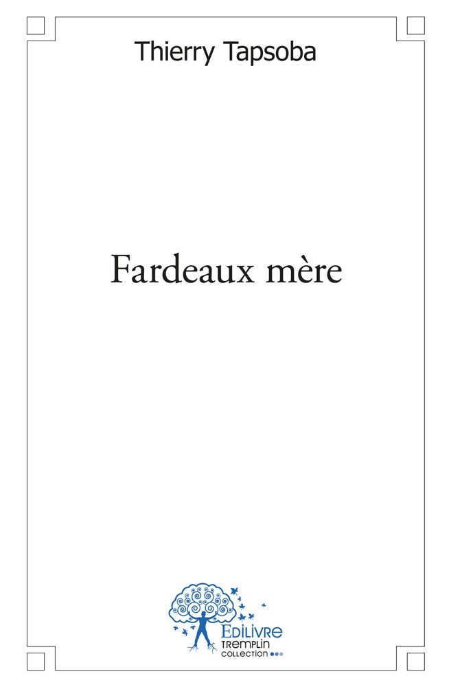 Buch Fardeaux mère THIERRY TAPSOBA