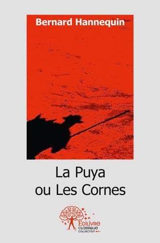 Livro La puya ou les cornes BERNARD HANNEQUIN