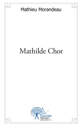 Kniha Mathilde chor MATHIEU MORANDEAU