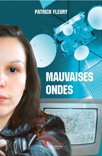 Boek Mauvaises ondes PATRICK FLEURY