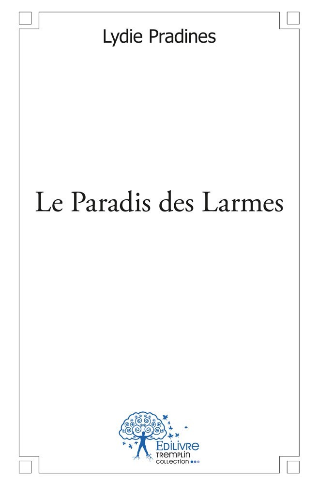 Könyv Le paradis des larmes LYDIE PRADINES