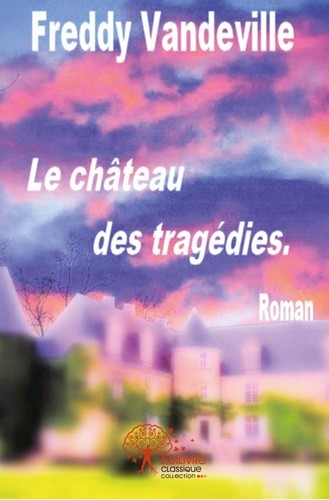Buch Le château des tragédies FREDDY VANDEVILLE