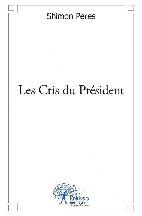 Kniha Les cris du président SHIMON PERES